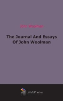 The Journal And Essays Of John Woolman артикул 7114c.