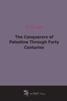 The Conquerors of Palestine Through Forty Centuries артикул 7130c.