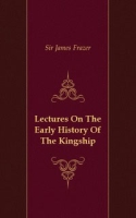 Lectures On The Early History Of The Kingship артикул 7142c.