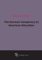 The German Conspiracy In American Education артикул 7161c.