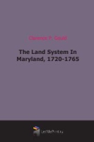 The Land System In Maryland, 1720-1765 артикул 7178c.