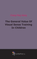 The General Value Of Visual Sense Training In Children артикул 7179c.