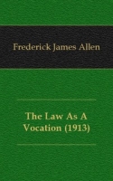 The Law As A Vocation (1913) артикул 7184c.