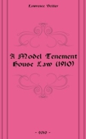 A Model Tenement House Law (1910) артикул 7196c.