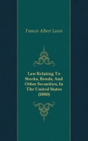 Law Relating To Stocks, Bonds, And Other Securities, In The United States (1880) артикул 7215c.