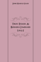 Trust Estates As Business Companies (1921) артикул 7237c.