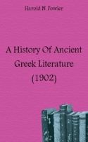A History Of Ancient Greek Literature (1902) артикул 7252c.